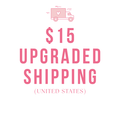 $15 upgraded shipping available for United States customers.